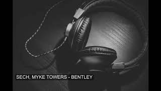 Sech, Myke Towers - Bentley