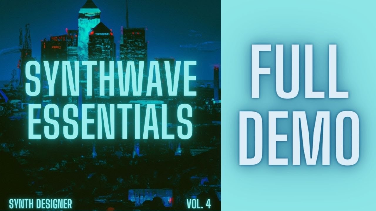 Synthwave Essentials Volume 4 - Complete Demo