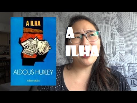 A ILHA - Aldous Huxley