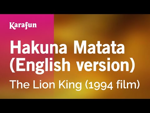 Hakuna Matata (English version) - The Lion King (1994 film) | Karaoke Version | KaraFun