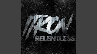 Relentless Music Video