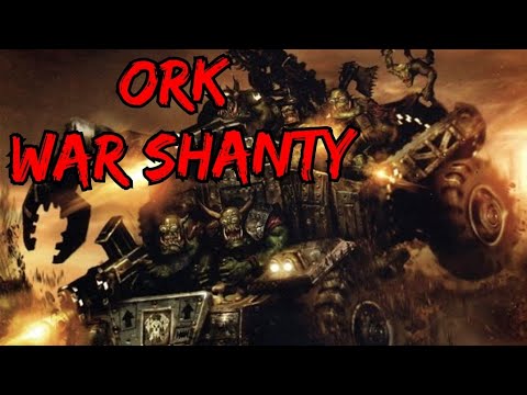 Krump And Go - Ork War Shanty (parody song)