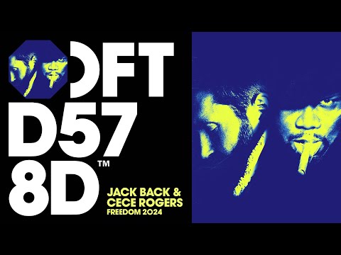 Jack Back & CeCe Rogers - Freedom 2024 (Extended Mix)