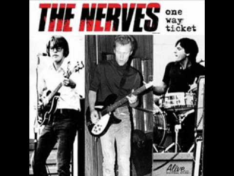 The Nerves - One Way Ticket