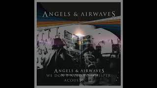Angels and Airwaves: Acoustic Do it for me now W/ WDNTW vocals