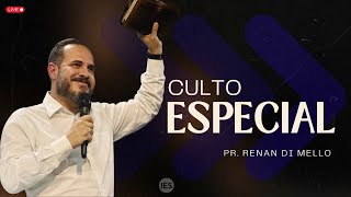 CULTO ESPECIAL - PR. RENAN DI MELO