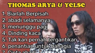 Download lagu LAGU THOMAS ARYA DAN YELSE ROMANTIS BANGETTT , BIARLAH BERPISAH - ABADI SELAMANYA mp3