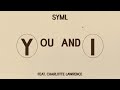 You and I (featuring Charlotte Lawrence) by SYML