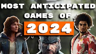 The Most Anticipated Games Of 2024