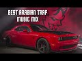 Best Arabian Trap Music Mix L Abu Dhabi Trap Bass Boosted
