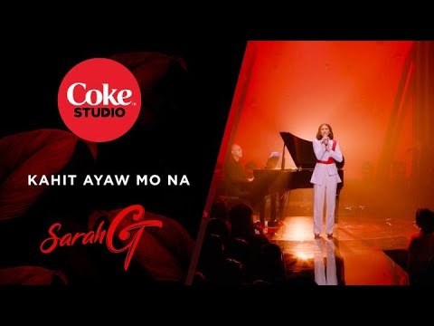 Coke Studio Season 3: "Kahit Ayaw Mo Na" cover by Sarah Geronimo
