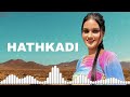 Hathkadi (Official Video) Masoom Sharma | Ashu Twinkle | Teja Jat | Parul Arora | New Haryanvi Song