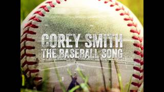 Corey Smith - "The Baseball Song"