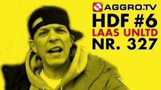 HDF - LAAS UNLTD. HALT DIE FRESSE 06 NR 327 (OFFICIAL HD VERSION AGGROTV)