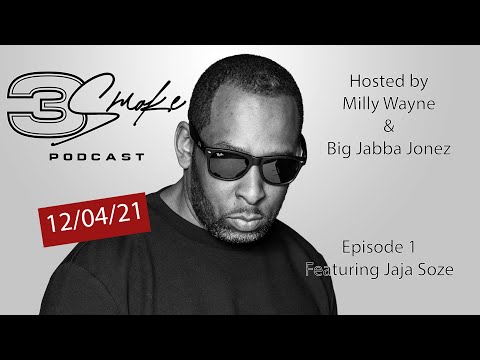 3Smoke Podcast - Jaja Soze Trailer