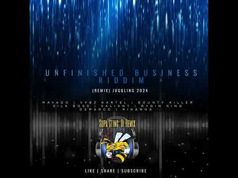 Supa Sting - Unfinished Business Riddim (Remix) Juggling 2024