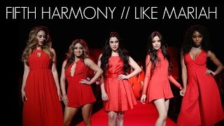 FIFTH HARMONY | LIKE MARIAH (FEAT. TYGA) | OFFICIAL LYRICS + PICTURES | HD / HQ