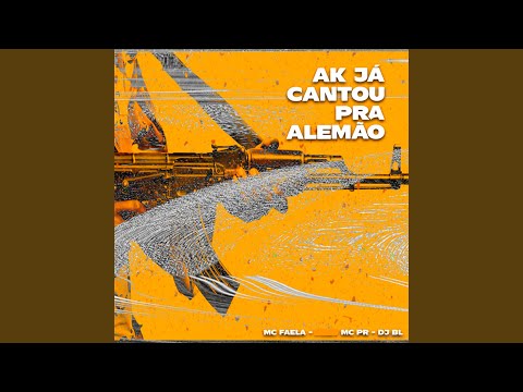 Ak Já Cantou pra Alemão (feat. MC PR, DJ BL)