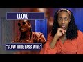 Lloyd Slow Wine Bass Line REACTION