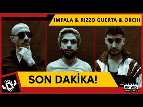 İmpala & Rizzo Guerta & Orchi - Son Dakika!