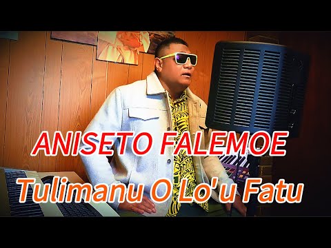 Aniseto Falemoe - Tulimanu O Lo'u Fatu (Official Music Video)