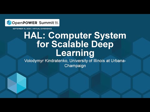 HAL: Computer System for Scalable Deep Learning - Volodymyr Kindratenko