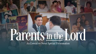 Parents in the Lord | An Executive News special presentation