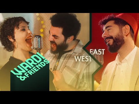 Crazy (East vs West) // Wardi & Friends ft. Ezgi Alaş & Alican Demirtaş