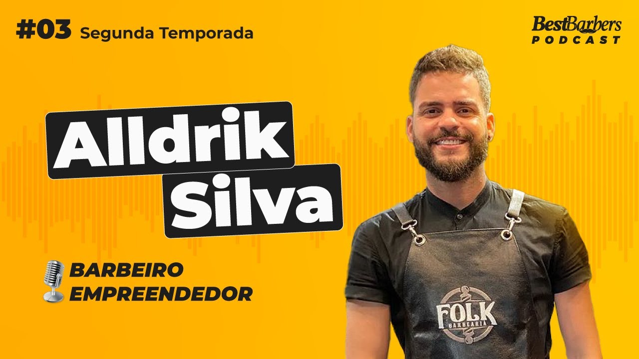 BestBarbers Podcast com Alldrik Silva — Bate-papo sobre Gestão de Barbearia