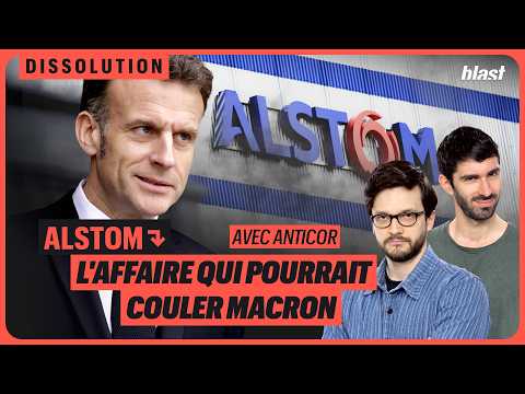 ALSTOM : L'AFFAIRE QUI POURRAIT COULER MACRON