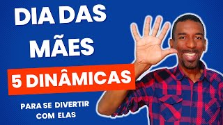 Dinâmicas Dia das Mães | As melhores brincadeiras de grupo