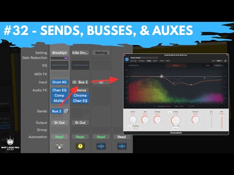 #32 - Sends, Busses, Auxes For Routing Audio in Mixer (Newbie to Ninja - Logic Pro Beginner's Guide)