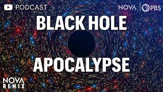 (Podcast Version) Black Hole Apocalypse | NOVA | PBS | NOVA Remix MQDEFAULT Thumbnail