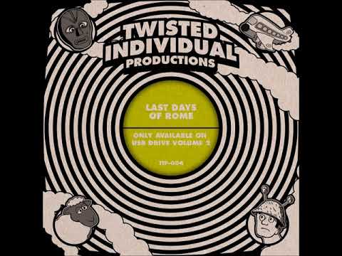 Twisted Individual - Last Days Of Rome