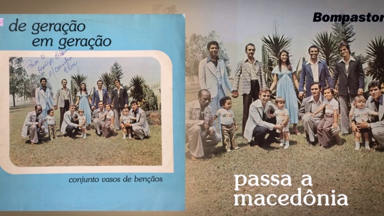Vasos de Bençãos - Passa A Macedônia (LP De Geração em Geração) 1978