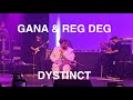 GANA & REG DEG - DYSTINCT (live @ L'Olympia, Paris)