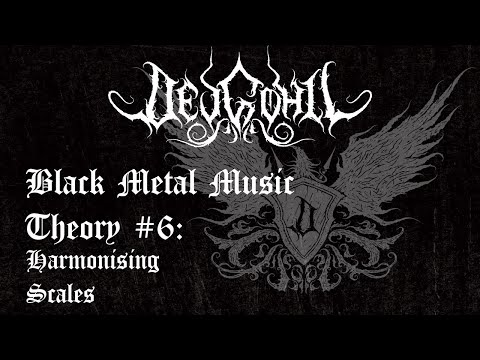 Black Metal Music Theory #6 - Harmonising Scales