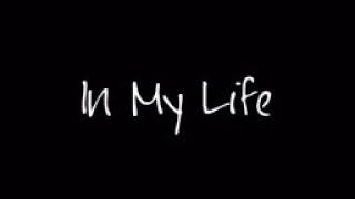 The Beatles - In my Life ( I Love You More) With Lyrics.