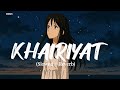 Khairiyat Slowed Reverb Arijit Singh Chhichhore Soulsync