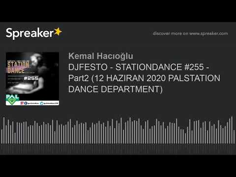 DJFESTO - STATIONDANCE #255 - Part2 (12 HAZIRAN 2020 PALSTATION DANCE DEPARTMENT)
