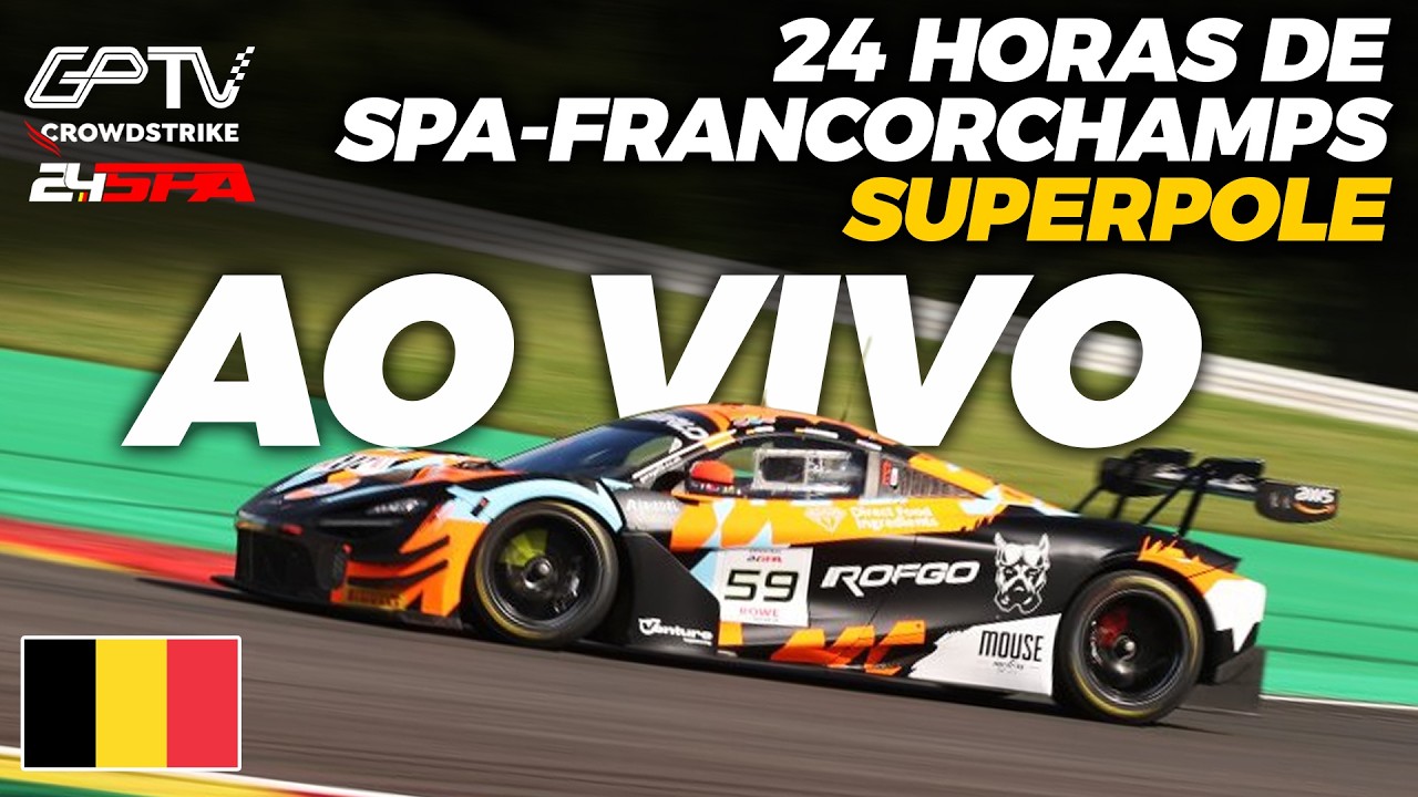 24H DE SPA-FRANCORCHAMPS | SUPERPOLE COMPLETA COM IMAGENS | GTWC 2026 [grande prêmio copa do mundo]