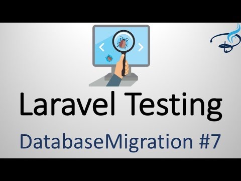 Why use Database Migration | Laravel Testing 7