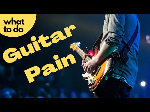 Ist Gitarre spielen schmerzhaft? Dann mach Folgendes: