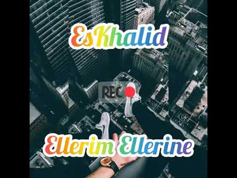 EsKhalid - Ellerim ellerine