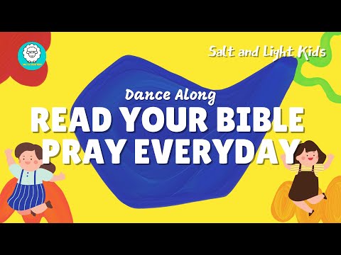 DANCE Along | READ YOUR BIBLE PRAY EVERYDAY | SALT AND LIGHT KIDS | Children Dance Song