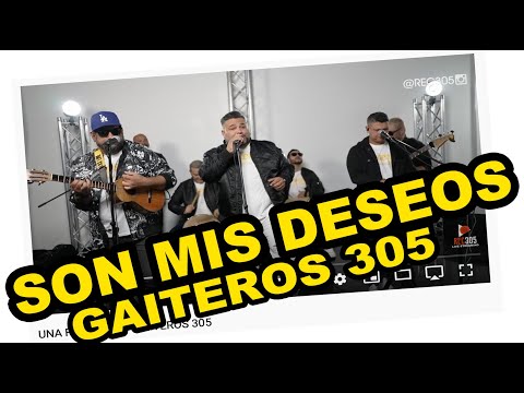 Son Mis Deseos GAITEROS 305 | Gaita Zuliana