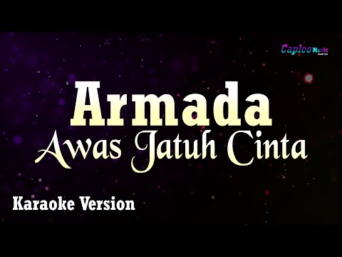 Armada - Awas Jatuh Cinta (Karaoke Version)