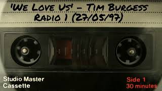 We Love Us - Tim Burgess (27/05/97)