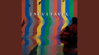 Download lagu Inevitável mp3 Download lagu Inevitável mp3