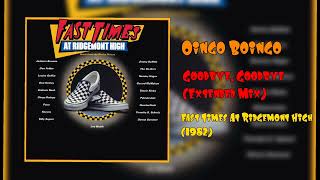 Oingo Boingo Goodbye, Goodbye (Rare Extended Mix)